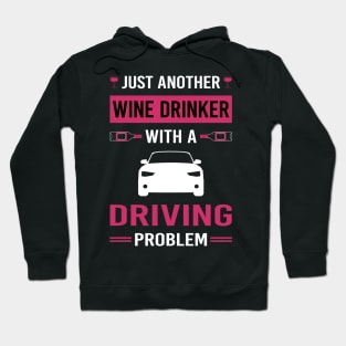 Wine Drinker Driving Driver Hoodie